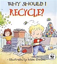 [중고] Why Should I Recycle? (Paperback)