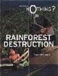 Rainforest Destruction (Hardcover)