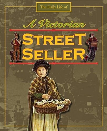 Victorian Street Seller (Paperback)