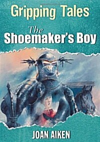 Shoemakers Boy (Paperback)