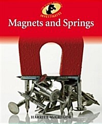 Magnets and Springs (Hardcover)