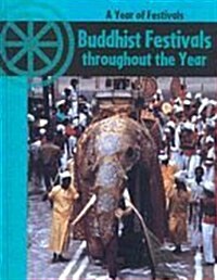 Buddhist Festivals Through the Year (Paperback)