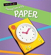 Having Fun with Paper (Paperback)