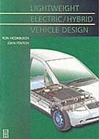 Lightweight Electric/hybrid Vehicle Design (Paperback)
