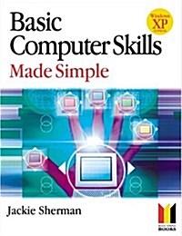 Basic Computer Skills Made Simple Xp Version (Paperback)