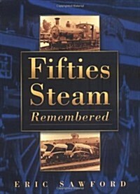 Fifties Steam Remembered (Paperback, UK ed.)