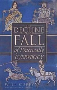 The Decline and Fall of Practically Everybody (Paperback, New ed)