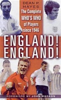 England! England! : The Whos Who of Players Since 1946 (Paperback)