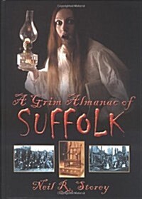 A Grim Almanac of Suffolk (Hardcover)