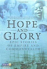 Hope and Glory : Epic Stories of Empire and Commonwealth (Paperback)