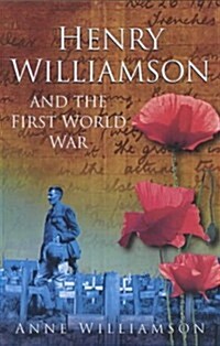 Henry Williamson and the First World War (Paperback, New ed)