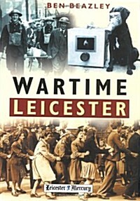 Wartime Leicester (Paperback)