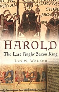 Harold : The Last Anglo-Saxon King (Paperback, New ed)
