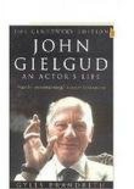 John Gielgud : An Actors Life (Paperback)