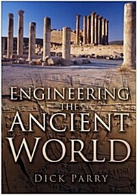 Engineering the Ancient World (Hardcover)