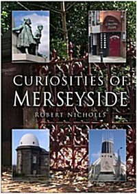 Curiosities of Merseyside (Paperback)
