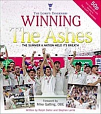 Winning the Ashes : The Summer a Nation Held its Breath (Paperback)