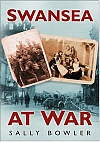 Swansea at War (Paperback)