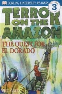 Terror on the Amazon - the Quest for El Dorado (Paperback)