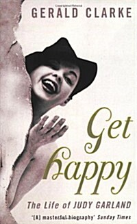 Get Happy : The Life of Judy Garland (Paperback)