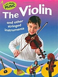 Violin and Other Stringed Instruments (Hardcover)
