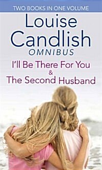 Ill be There for You/Second Husband (Paperback)