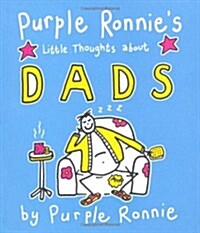Purple Ronnies Little Thoughts About Dads (Hardcover)