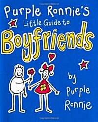 Purple Ronnies Little Guide to Boyfriends (Hardcover)