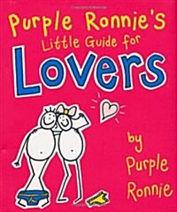 Purple Ronnies Little Guide to Lovers (Hardcover)