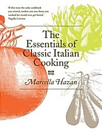 The Essentials of Classic Italian Cooking (Hardcover)