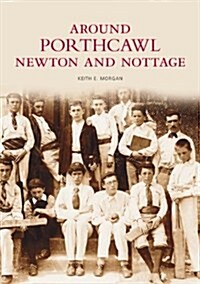 Around Porthcawl, Newton and Nottage (Paperback)