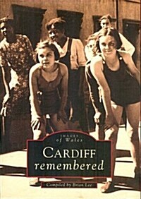 Cardiff Remembered (Paperback)