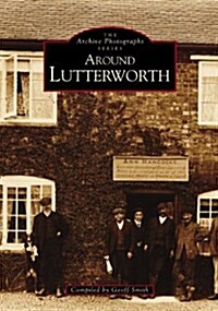 Around Lutterworth (Paperback)