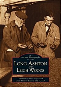 Long Ashton and Leigh Woods : The Archive Photographs Series (Paperback)