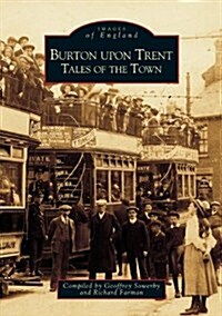 Burton Upon Trent Tales of the Town (Paperback)
