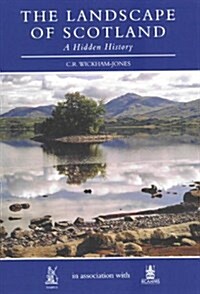 The Landscape of Scotland : A Hidden History (Paperback, UK ed.)