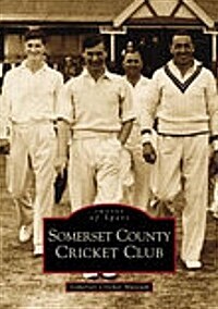 Somerset County Cricket Club (Images of Sport) (Paperback)