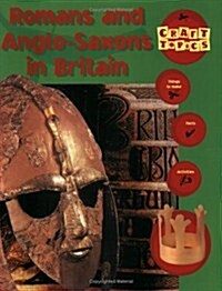 Craft Topics: Romans and Anglo-Saxons In Britain (Paperback)