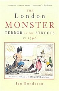 The London Monster : Terror on the Streets in 1790 (Hardcover, New ed)