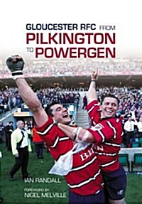 Gloucester RFC from Pilkington to Powergen (Paperback)