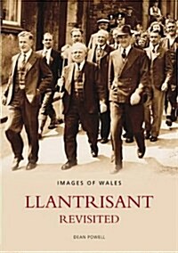 Llantrisant Revisited : Britain In Old Photographs (Paperback)