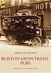 Burton Upon Trent Pubs (Hardcover)