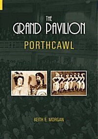 The Grand Pavilion Porthcawl (Paperback)