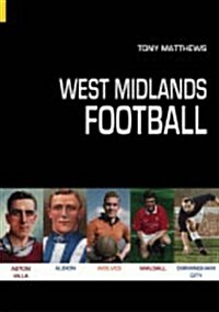 West Midlands Football (Paperback)