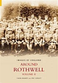 Around Rothwell Volume Two (Paperback)