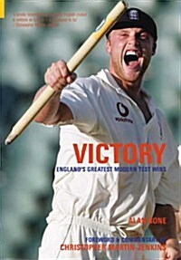 Victory! : Englands Greatest Modern Test Wins (Paperback)