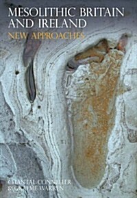 Mesolithic Britain and Ireland : New Approaches (Paperback)