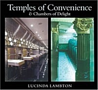 Temples of Convenience and Chambers of Delight (Hardcover)