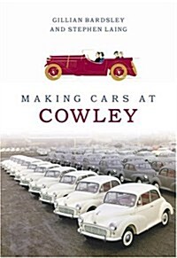 Making Cars at Cowley (Paperback)