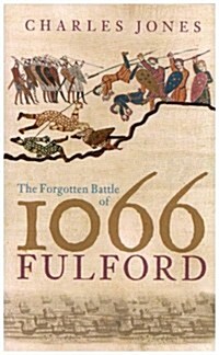 The Forgotten Battle of 1066: Fulford (Paperback, UK ed.)